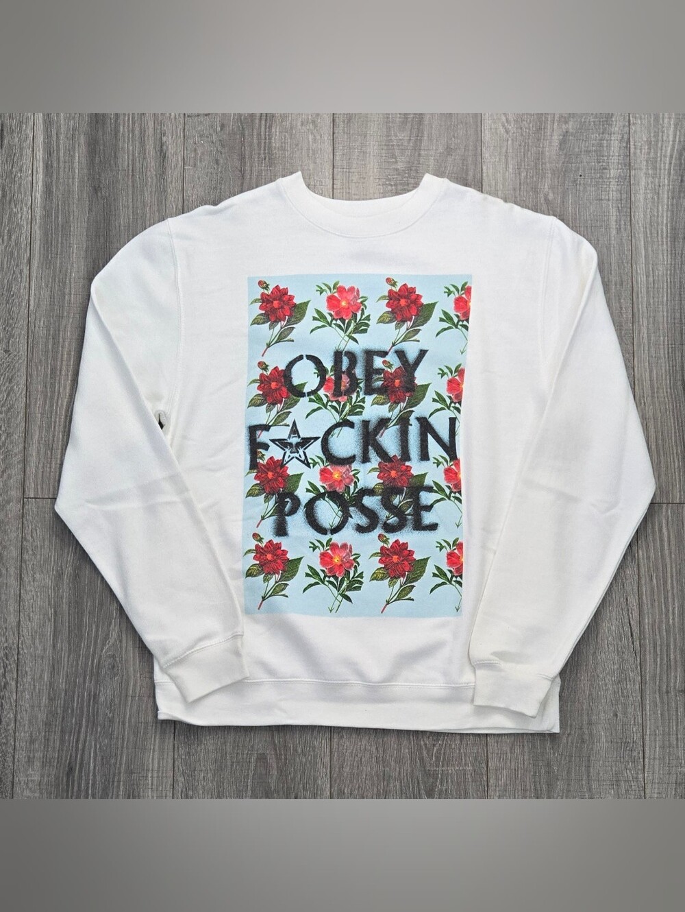 NWT OBEY FCKIN POSSE Floral Roses Graphic Crewneck Sweatshirt White Small